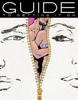 Guide to Getting It On! : A Book About the Wonders of Sex. 7th Edition edition